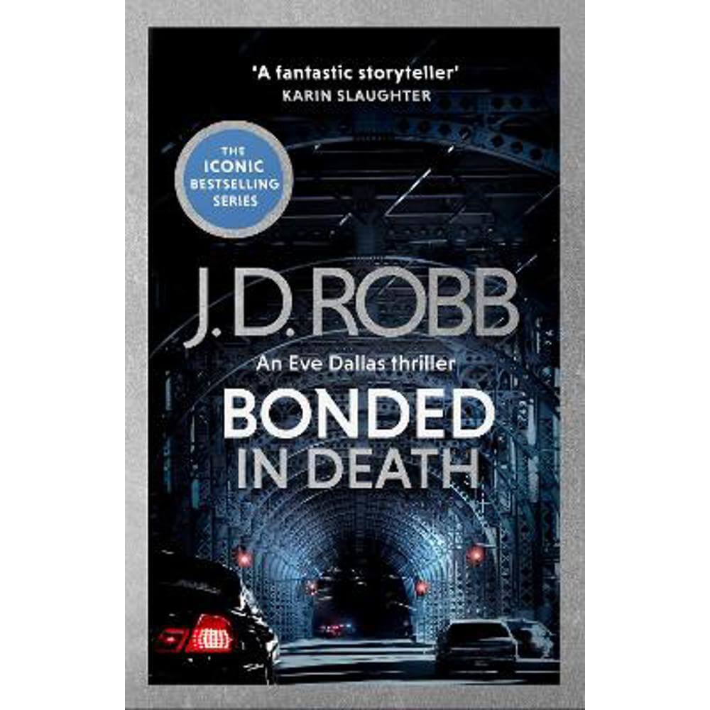 Bonded in Death: An Eve Dallas thriller (In Death 60) (Hardback) - J. D. Robb